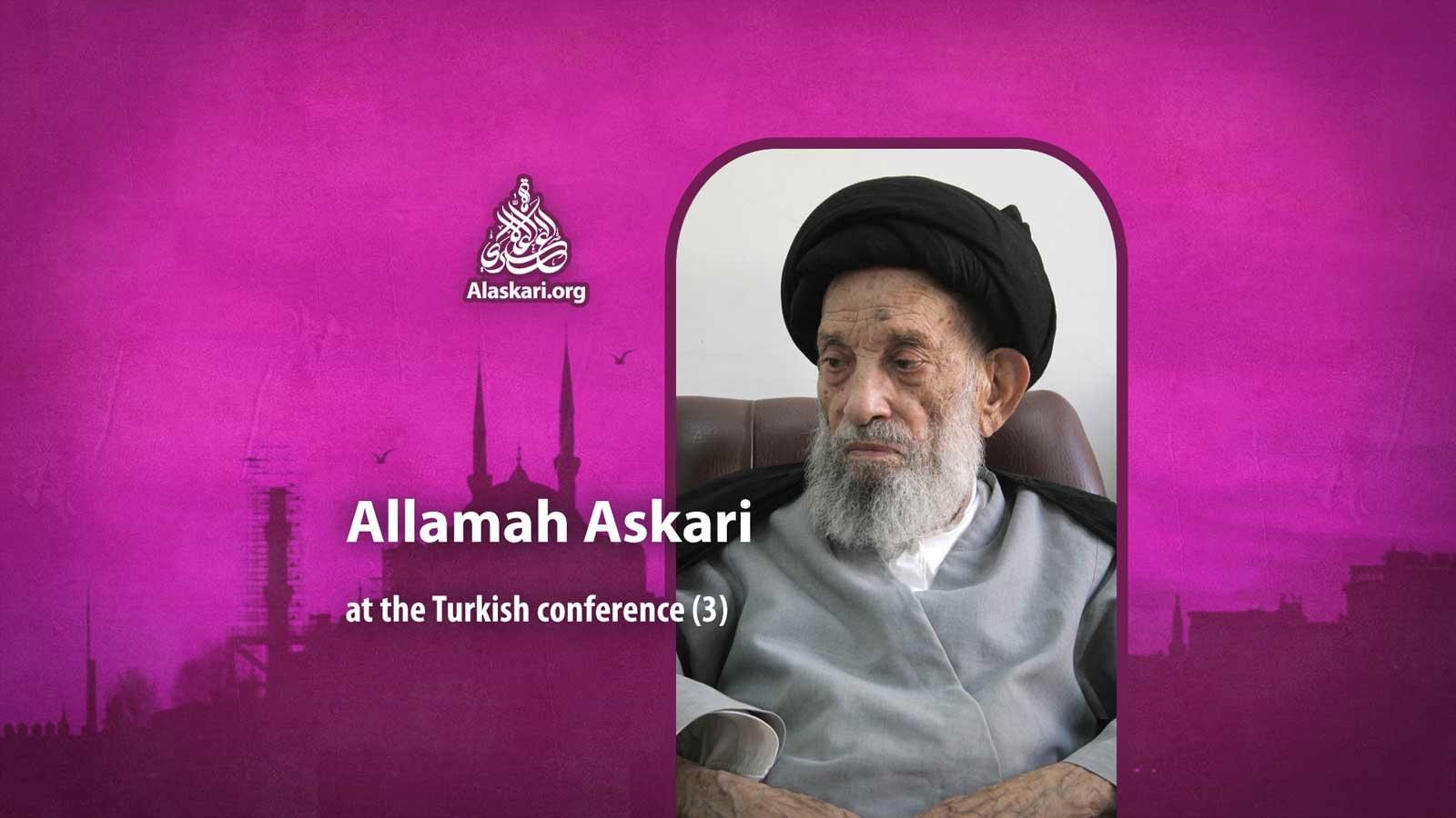 Allamah Askari at the Turkish conference (3)
