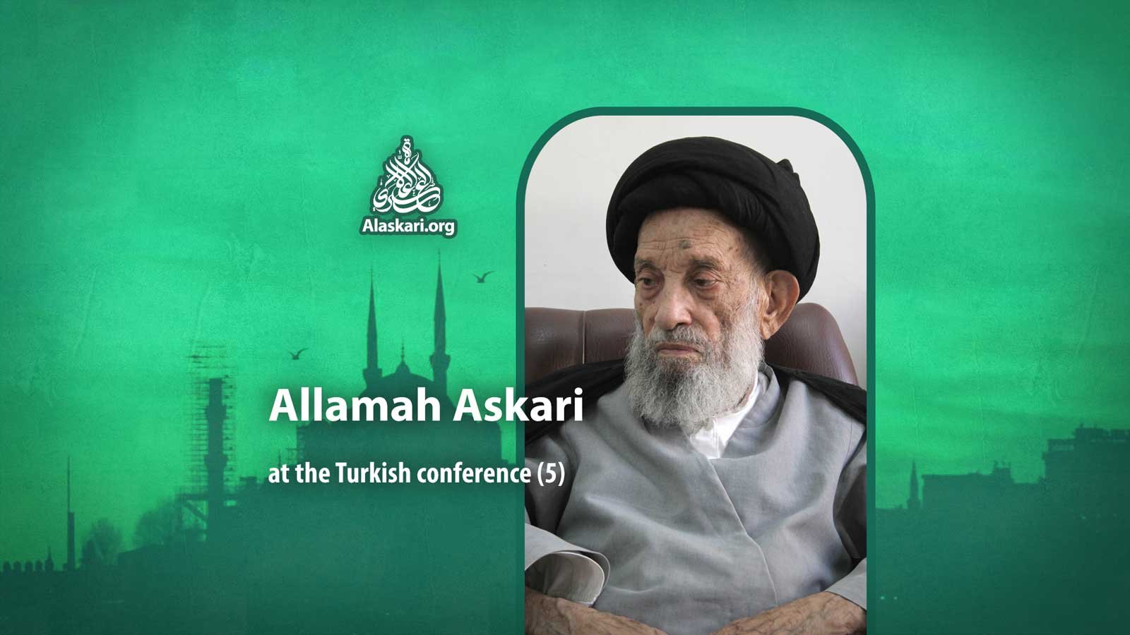 Allamah Askari at the Turkish conference (5)