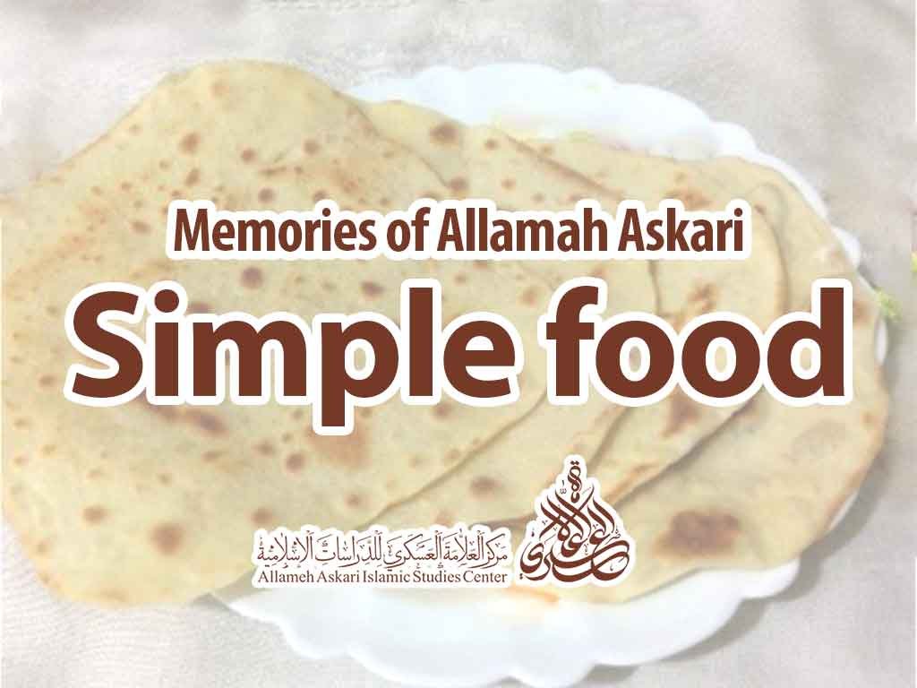 Simple food - Memories of Allamah Askari